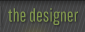 About the Designer